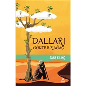 Dalları Gökte Bir Ağaç