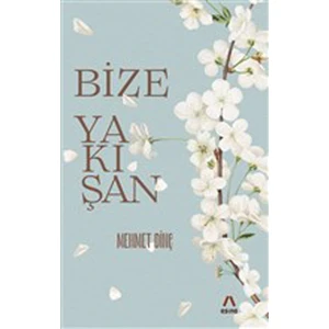 Bize Yakışan