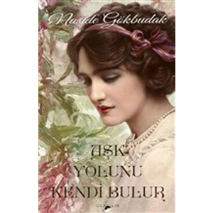 Aşk Yolunu Kendi Bulur