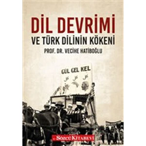 Dil Devrimi ve Türk Dilinin Kökeni