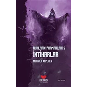 Intiharlar - Ruhların Parmakları 2