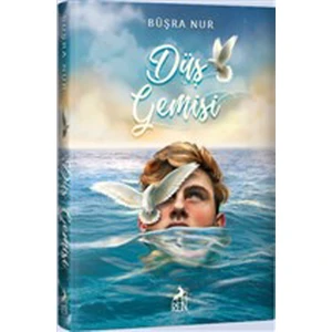 Düş Gemisi - Ciltli - Büşra Nur
