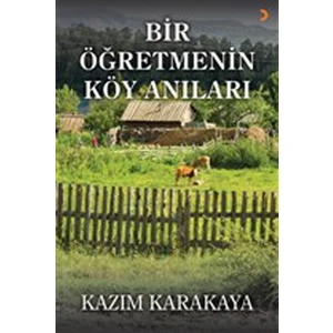 Bir Öğretmenin Köy Anıları