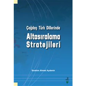 Çağdaş Türk Dillerinde Altasıralama Stratejileri