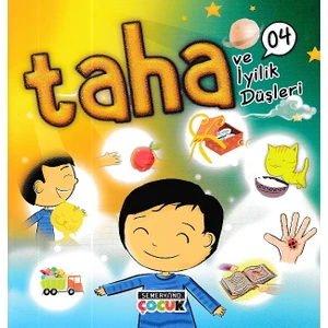 Taha ve İyilik Düşleri