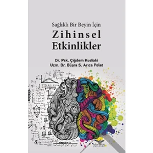 Sağlıklı Bir Beyin Için  Zihinsel Etkilikler