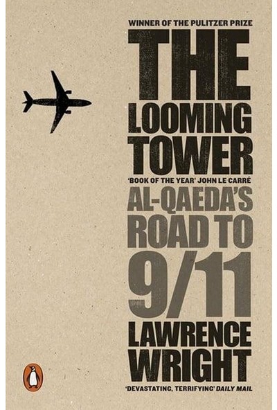The Looming Tower al-Qaeda's Road To 9/11