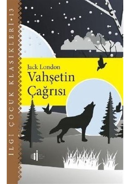 Vahşetin Çağrısı - Çocuk Klasikleri