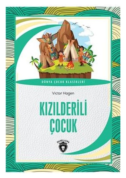 Kızılderili Çocuk - Dünya Çocuk Klasikleri