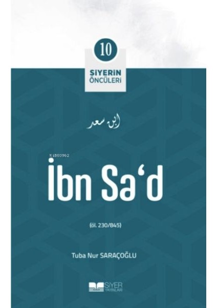 Ibn Sa'd - Siyerin Öncüleri 10