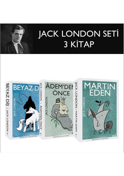 Beyaz Diş - Martin Eden - Adem’Den Önce - Jack London Seti