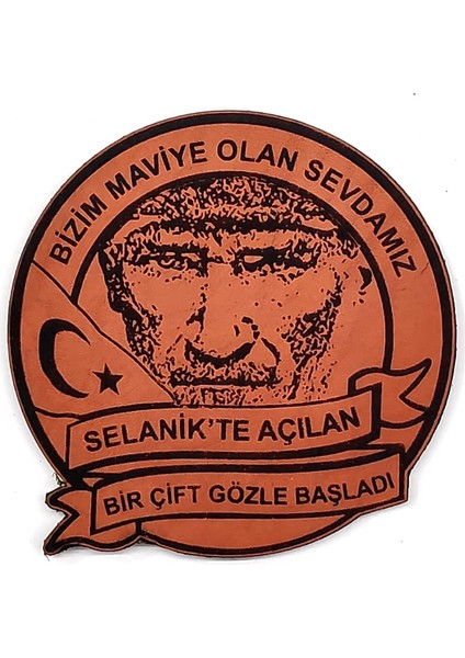 Atatürk Bizim Maviye Olan Sevdamız Deri Peç - Arma - Askeri Patch