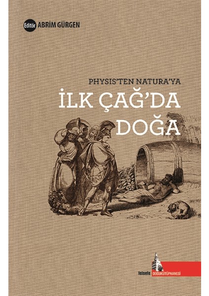 Ilk Çağ'da Doğa - Abrim Gürgen