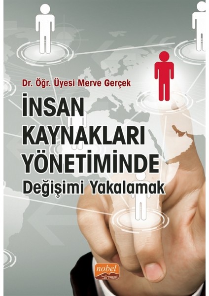 Insan Kaynakları Yönetiminde Değişimi Yakalamak - Merve Gerçek