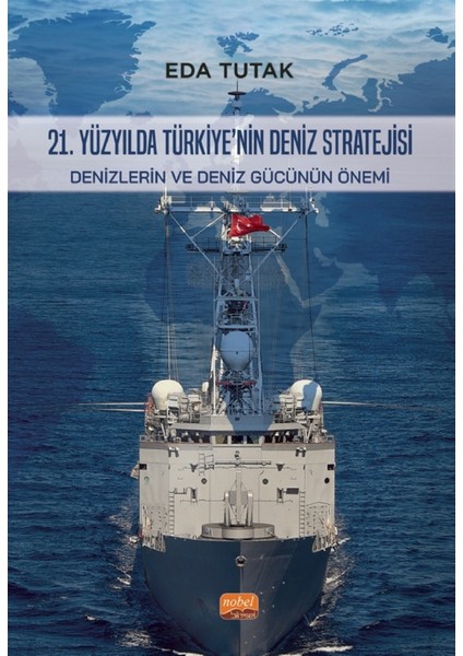 21. Yüzyılda Türkiye’nin Deniz Stratejisi - Eda Tutak