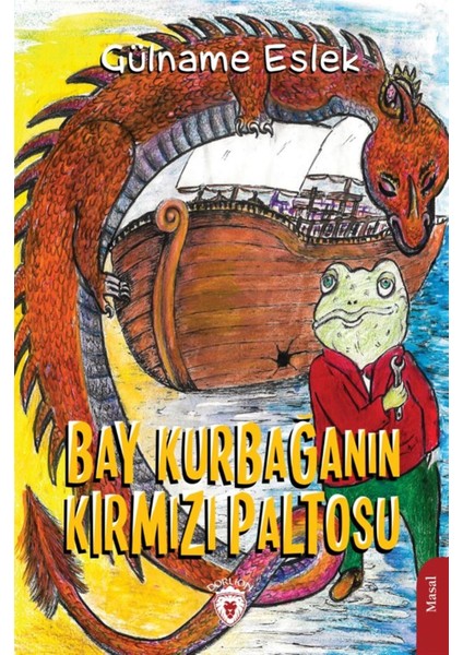 Bay Kurbağanın Kırmızı Paltosu - Gülname Eslek
