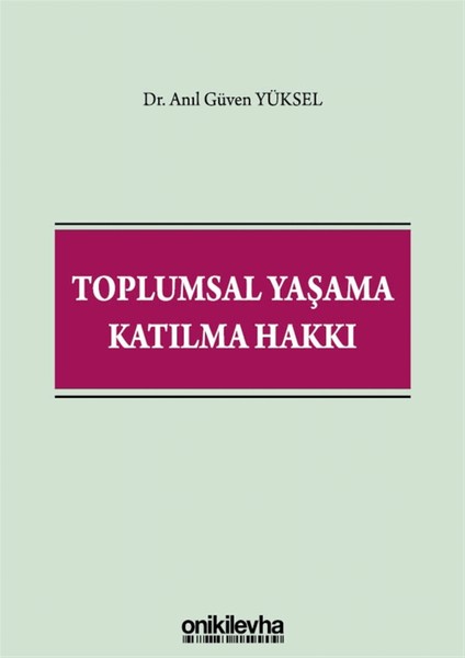 Toplumsal Yaşama Katılma Hakkı - Anıl Güven Yüksel