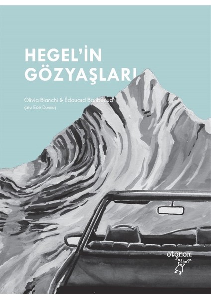 Hegel’in Gözyaşları - Olivia Bianchi