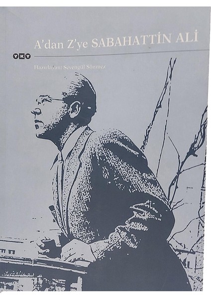 A'dan Z'ye Sabahattin Ali - Sevengül Sönmez