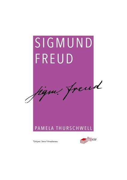 Sigmund Freud - Pamela Thurschwell