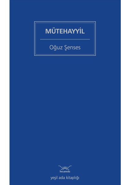 Mütehayyil - Oğuz Şenses