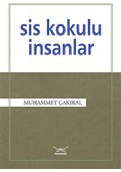 Sis Kokulu Insanlar