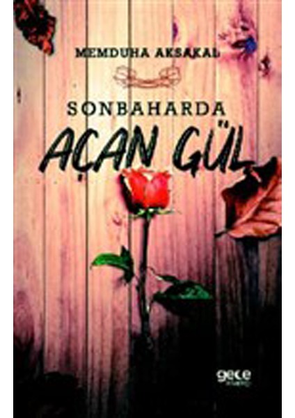Sonbaharda Açan Gül