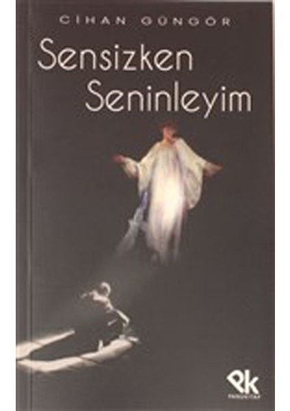 Sensizken Seninleyim