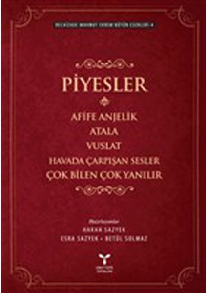 Recaizade Mahmut Ekrem Bütün Eserleri-4 / Piyesler