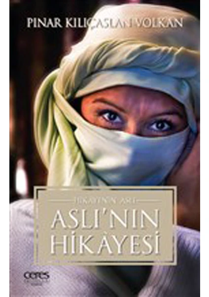 Aslı'nın Hikayesi;Hikayenin Aslı - Pınar Kılıçaslan Volkan