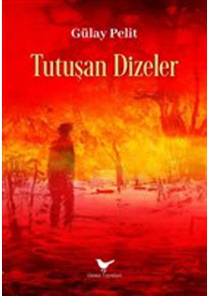 Tutuşan Dizeler