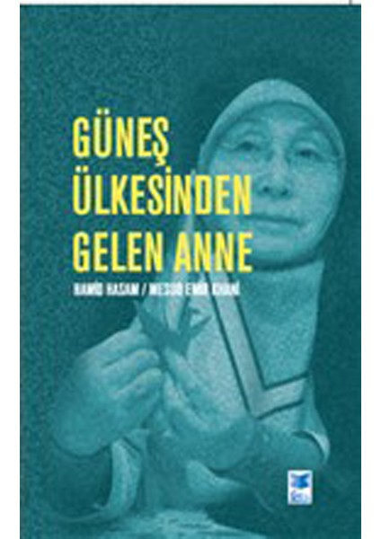 Güneş Ülkesinden Gelen Anne
