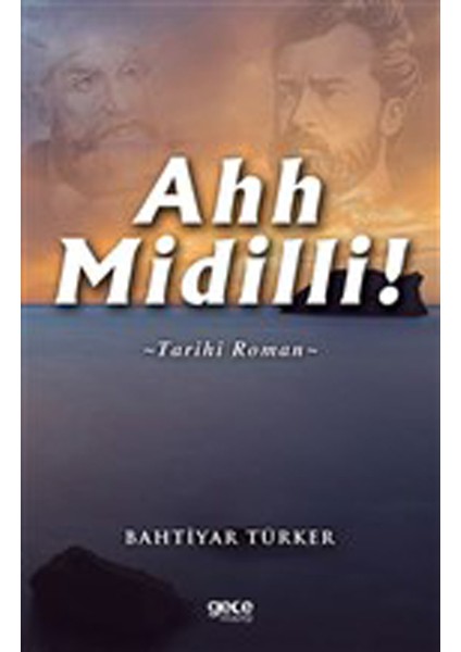 Ahh Midilli!