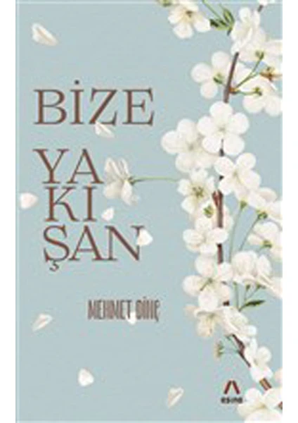 Bize Yakışan