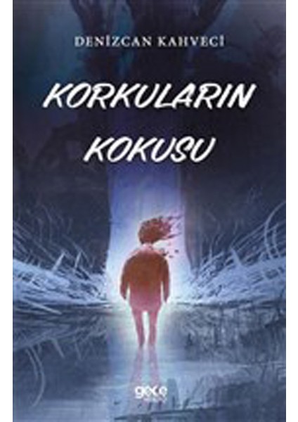 Korkuların Kokusu