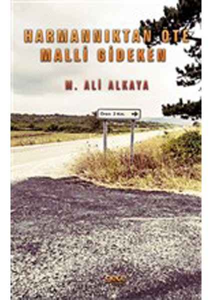Harmannıktan Öte Malli Gideken