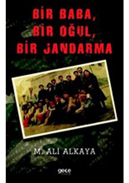 Bir Baba, Bir Oğul, Bir Jandarma