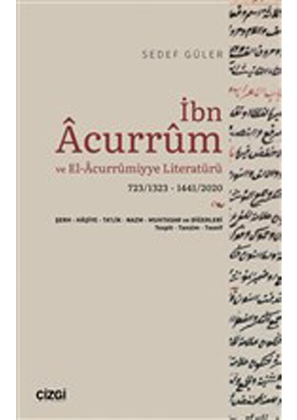 Ibn Acurrum ve El-Acurrumiyye Literatürü