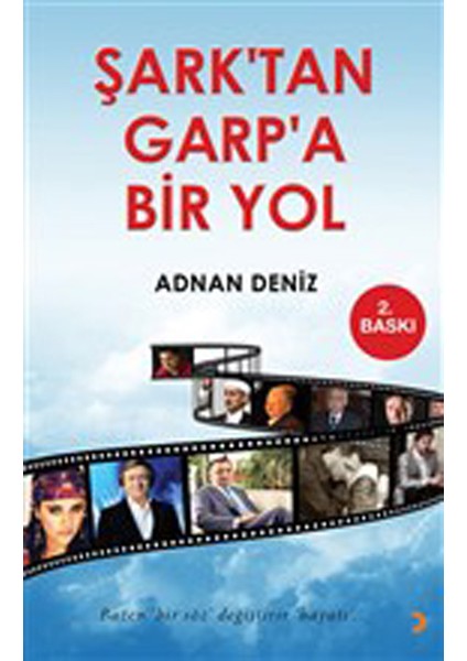 Şark’tan Garp’a Bir Yol