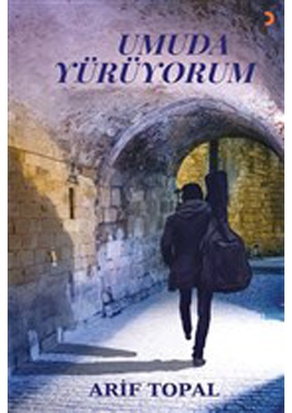 Umuda Yürüyorum