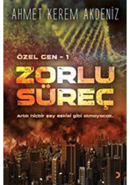Zorlu Süreç - Özel Gen 1