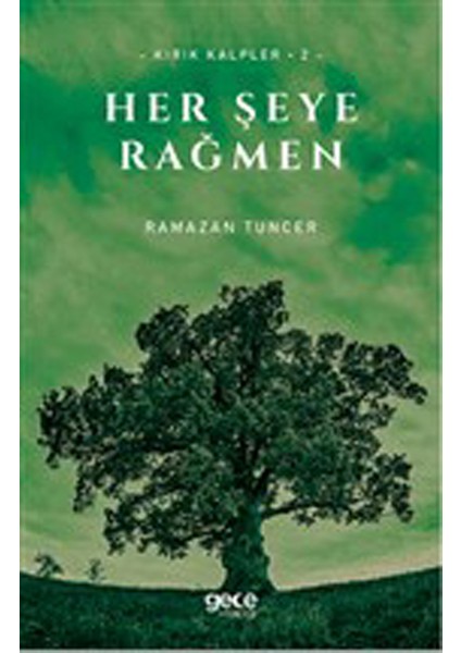 Her Şeye Rağmen