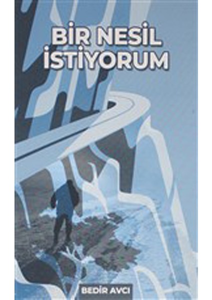 Bir Nesil Istiyorum