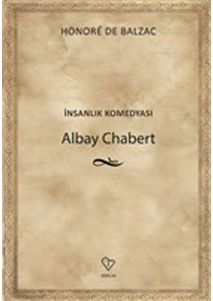 Albay Chabert - İnsanlık Komedyası