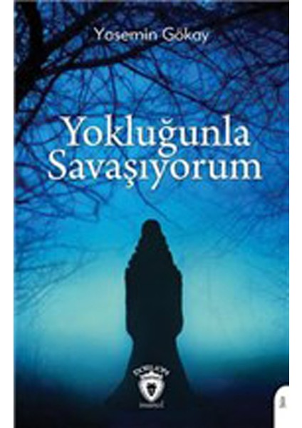 Yokluğunla Savaşıyorum