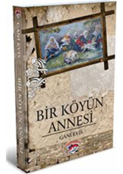 Bir Köyün Annesi