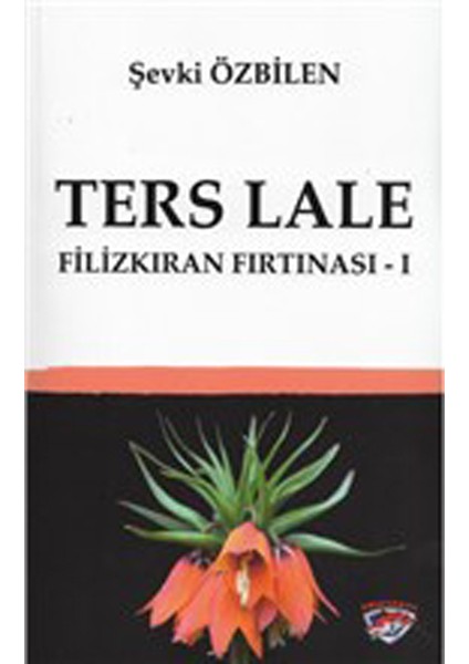 Ters Lale - Filizkıran Fırtınası 1