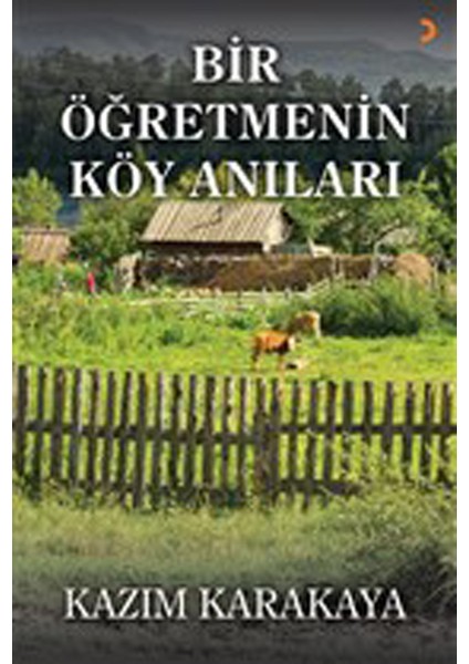 Bir Öğretmenin Köy Anıları