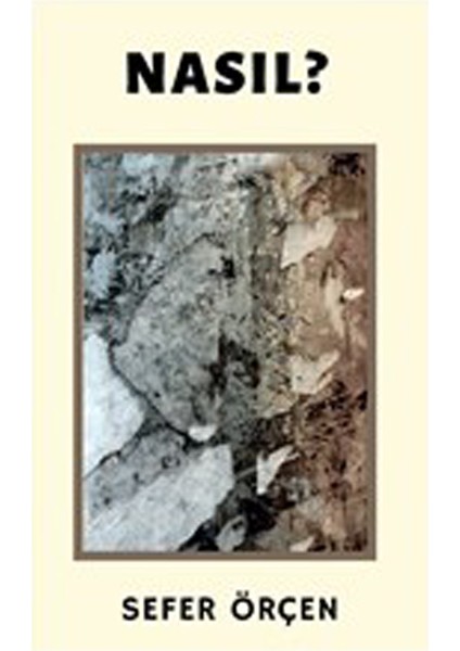 Nasıl?