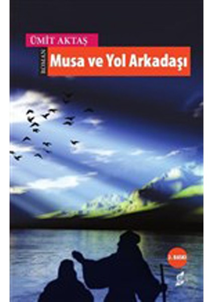 Musa ve Yol Arkadaşı